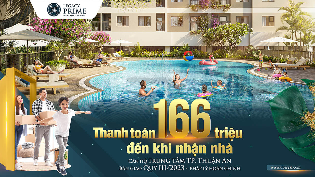 Legacy Prime - Căn hộ thành phố Thuận An, Bình Dương thanh toán 166 triệu đến khi nhận nhà