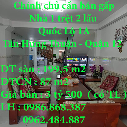 Chính chủ cần bán gấp nhà 2543 Quốc Lộ 1A , Tân Hưng Thuận ,Quận 12 , Thành Phố Hồ Chí Minh