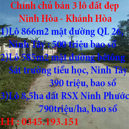 Chính chủ bán 3 lô đất đẹp ở Ninh Hòa, Khánh Hòa giá tốt nhất mùa dịch – 0345193151