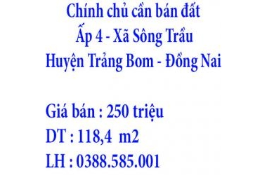 Chính chủ cần bán đất Ấp 4 , Xã Sông Trầu, Huyện Trảng Bom, Đồng Nai