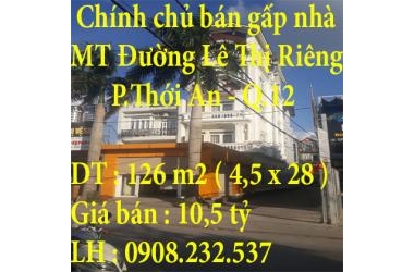 Chính chủ bán gấp nhà mặt tiền đường Lê Thị Riêng, Phường Thới An, Quận 12,TPHCM