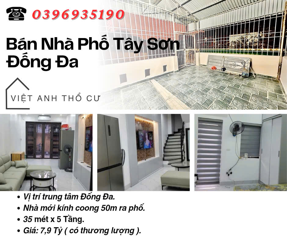 Bán nhà phố Tây Sơn_Vị Trí Đẹp_50 Mét Ra Phố_35mx5T_Giá: 7.9 Tỷ_Lh: 0396935190