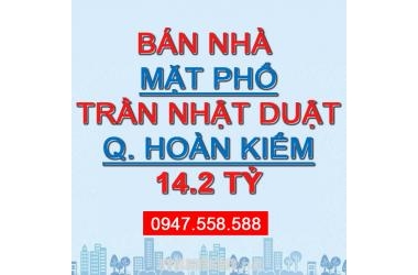 Bán nhà mặt phố Trần Nhật Duật: 31m2, SĐCC vuông vắn, nở hậu nhẹ giá 14.2 tỷ